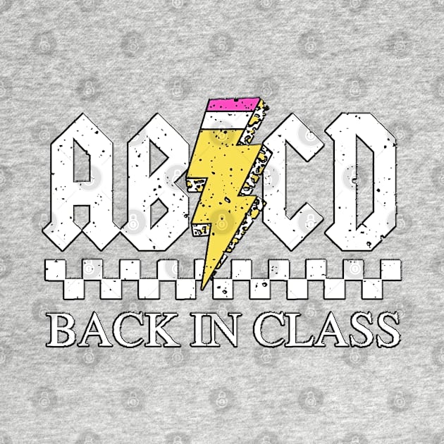 funny first day of school Rock Back to School ABCD Back in Class Teachers by masterpiecesai